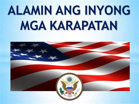 Alamin ang inyong mga KARAPATAN .